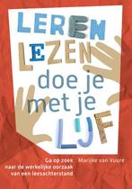 Leren lezen doe je met je lijf 9789460151682, Verzenden, Zo goed als nieuw, Marijke van Vuure