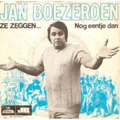 Single - Jan Boezeroen - Ze Zeggen..., Cd's en Dvd's, Vinyl | Nederlandstalig, Verzenden