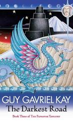 The Darkest Road 9780007217267 Guy Gavriel Kay, Verzenden, Gelezen, Guy Gavriel Kay