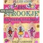 Alles Voor Een Sprookje Feeencatalogus 9789052472232, Verzenden, Zo goed als nieuw, Sally Gardner