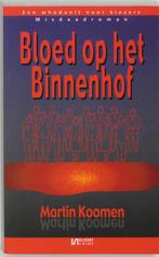 Bloed Op Het Binnenhof 9789076968469 M. Koomen, Boeken, Verzenden, Gelezen, M. Koomen