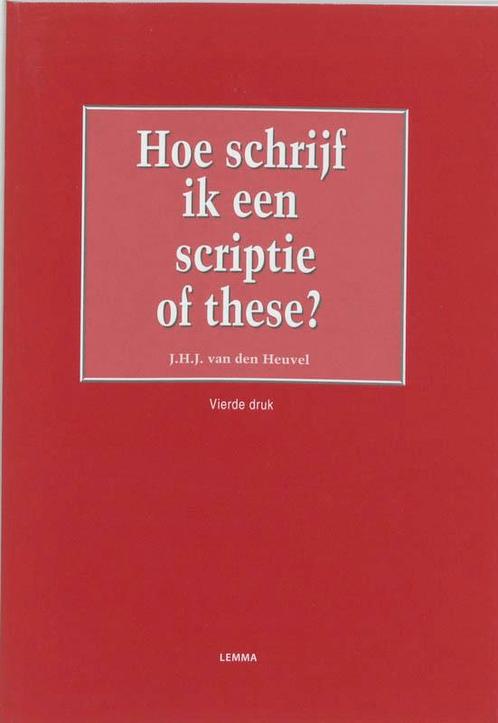 Hoe schrijf ik een scriptie of these ? 9789059313293, Boeken, Economie, Management en Marketing, Zo goed als nieuw, Verzenden