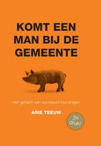 9789492394125 Komt een man bij de gemeente | Tweedehands, Boeken, Verzenden, Zo goed als nieuw, Arie Teeuw