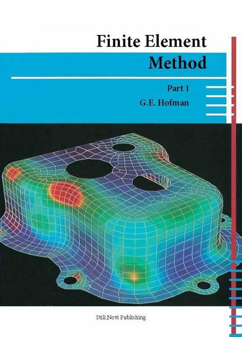 Finite element method Part 1 9789078094616, Boeken, Wetenschap, Zo goed als nieuw, Verzenden