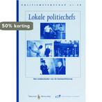 Lokale politiechefs / Politiewetenschap / 38 9789035240759, Boeken, Verzenden, Zo goed als nieuw, E. van der Torre