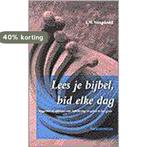 LEES JE BIJBEL BID ELKE DAG 9789023904823 L.M. Vreugdenhil, Verzenden, Gelezen, L.M. Vreugdenhil