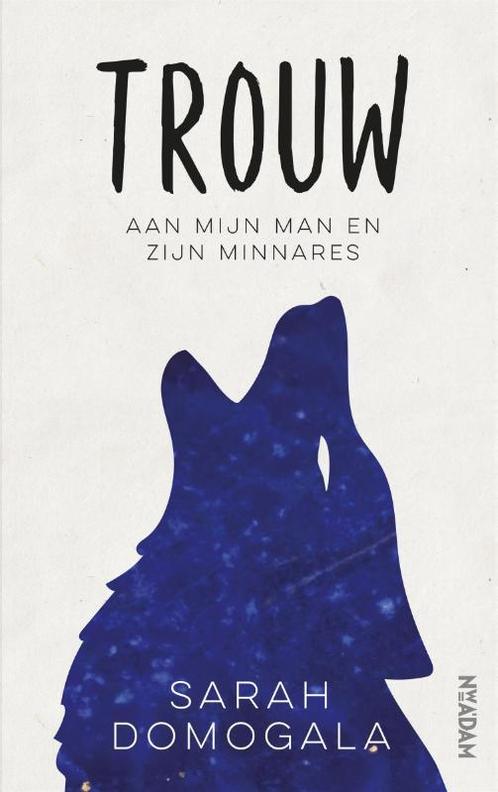 Trouw 9789046826492 Sarah Domogala, Boeken, Literatuur, Zo goed als nieuw, Verzenden