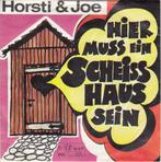 vinyl single 7 inch - Horsti - Hier Muss Ein Scheisshaus..., Zo goed als nieuw, Verzenden