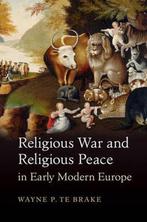 9781107459229 Religious War and Religious Peace in Early ..., Boeken, Verzenden, Nieuw, Wayne P. Te Brake