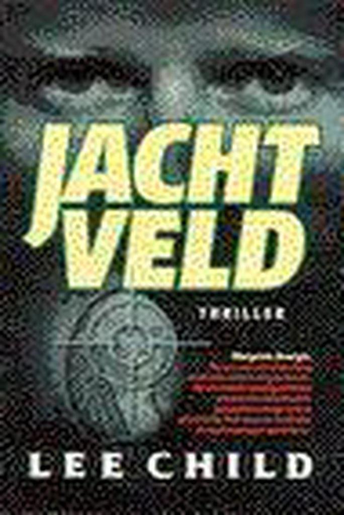 Jachtveld / Jack Reacher 9789024521944 Lee Child, Boeken, Thrillers, Gelezen, Verzenden