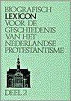 Biografisch lexicon ned protestantisme 2 9789024223329, Boeken, Gelezen, Verzenden