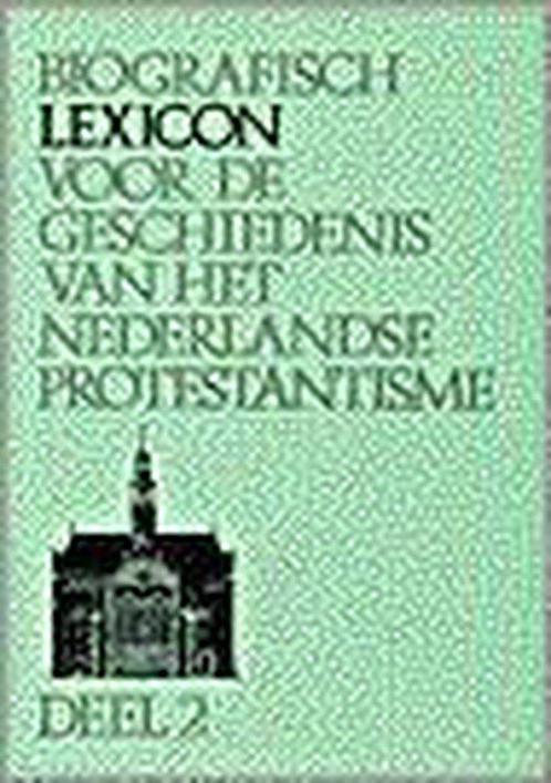 Biografisch lexicon ned protestantisme 2 9789024223329, Boeken, Godsdienst en Theologie, Gelezen, Verzenden