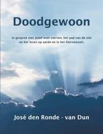 9789492632470 Doodgewoon Jose den Ronde-Van Dun, Nieuw, Jose den Ronde-Van Dun, Verzenden