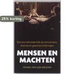 Mensen en machten 9789089751591 Frank van der Meijden, Boeken, Verzenden, Gelezen, Frank van der Meijden