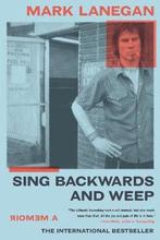 9780306922787 Sing Backwards and Weep Mark Lanegan, Verzenden, Nieuw, Mark Lanegan