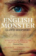 The English Monster 9780857205377 Lloyd Shepherd, Gelezen, Lloyd Shepherd, Verzenden