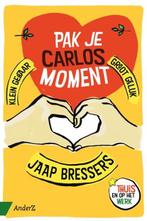 Pak je Carlosmoment | 9789462961197 | Jaap Bressers, Zo goed als nieuw, Jaap Bressers