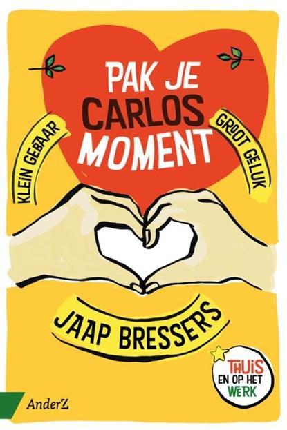 Pak je Carlosmoment | 9789462961197 | Jaap Bressers, Boeken, Wetenschap, Zo goed als nieuw