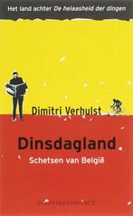 Dinsdagland 9789025425081 Dimitri Verhulst, Boeken, Verzenden, Gelezen, Dimitri Verhulst