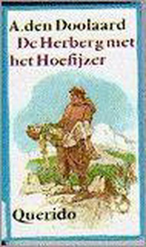 De herberg met het hoefijzer 9789021412528 A. den Doolaard, Boeken, Romans, Gelezen, Verzenden