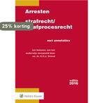 Arresten strafrecht en strafprocesrecht 2016 9789013137446, Verzenden, Gelezen