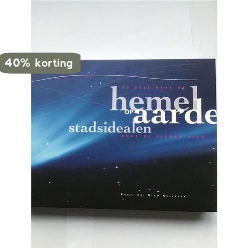 Hemel en Aarde - op zoek naar de stadsidealen door de eeuwen, Boeken, Kunst en Cultuur | Architectuur, Gelezen, Verzenden