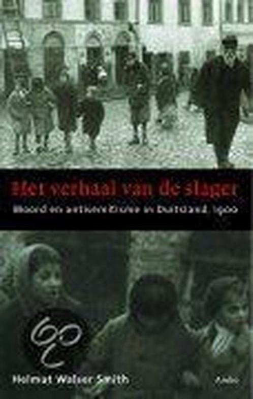 Het verhaal van de slager 9789026318016 H. Walser Smith, Boeken, Geschiedenis | Wereld, Gelezen, Verzenden