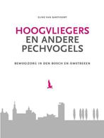 Hoogvliegers En Andere Pechvogels 9789090329574, Gelezen, Eline Van Santvoort, Verzenden