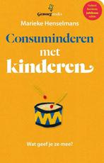 Consuminderen met kinderen / Genoeg reeks 9789462500334, Boeken, Verzenden, Zo goed als nieuw, Marieke Henselmans