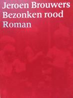 Bezonken rood 9789029507448 Jeroen Brouwers, Boeken, Verzenden, Gelezen, Jeroen Brouwers