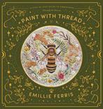 9781446308486 Paint with Thread Emillie Ferris, Verzenden, Nieuw, Emillie Ferris