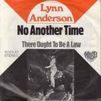vinyl single 7 inch - Lynn Anderson - No Another Time, Verzenden, Zo goed als nieuw