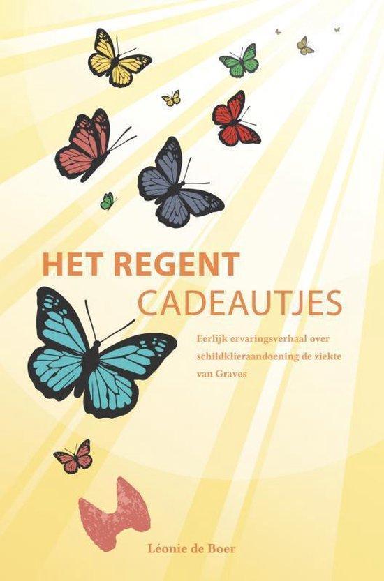 9789402155037 Het regent cadeautjes | Tweedehands, Boeken, Gezondheid, Dieet en Voeding, Zo goed als nieuw, Verzenden