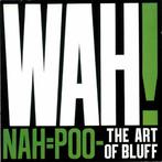 LP gebruikt - Wah! - Nah=Poo - The Art Of Bluff, Cd's en Dvd's, Vinyl | Rock, Verzenden, Zo goed als nieuw