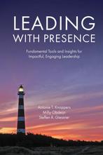 9781787146006 Leading with Presence Antonie T. Knoppers, Verzenden, Nieuw, Antonie T. Knoppers