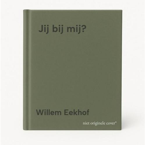 Jij bij mij? 9789048709328 Willem Eekhof, Boeken, Kinderboeken | Jeugd | 13 jaar en ouder, Gelezen, Verzenden
