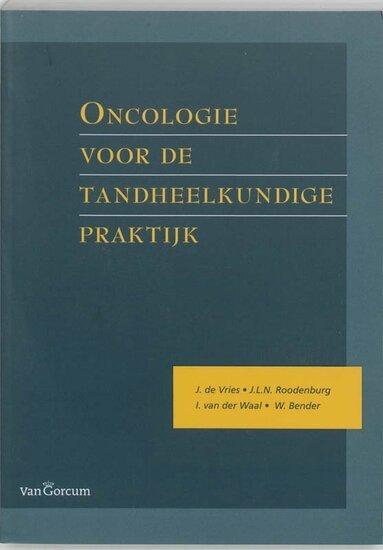 9789023242505 | Oncologie voor de tandheelkundige praktijk, Boeken, Studieboeken en Cursussen, Verzenden