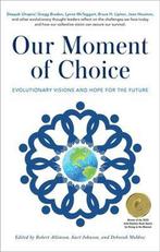Our Moment of Choice 9781582707624, Boeken, Verzenden, Zo goed als nieuw