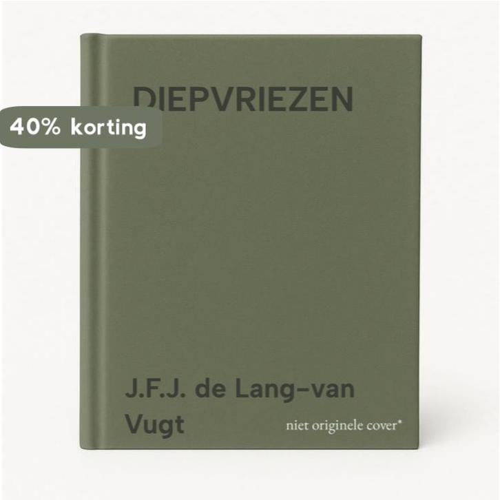 DIEPVRIEZEN 9789025271022 J.F.J. de Lang-van Vugt, Boeken, Kookboeken, Gelezen, Verzenden