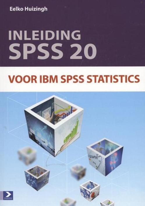 Inleiding SPSS 20. voor IBM SPSS Statistics, Boeken, Overige Boeken, Verzenden