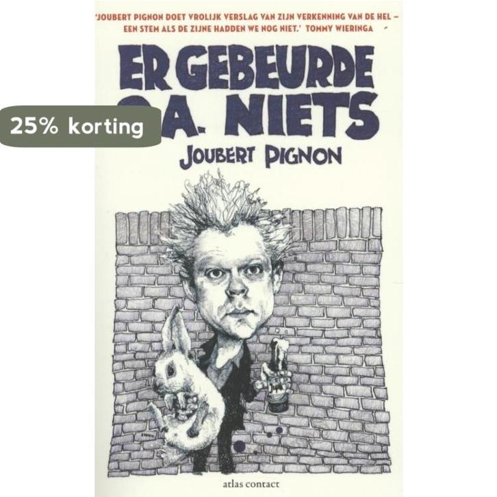 Er gebeurde o.a. niets 9789045021447 Joubert Pignon, Boeken, Literatuur, Zo goed als nieuw, Verzenden