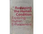 Reshaping the Human Condition - Reshaping the Human, Ophalen of Verzenden, Nieuw