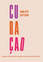 Next Stop Curaçao / Next Stop / 1 9789462666979, Boeken, Verzenden, Zo goed als nieuw, Susanne van Sambeeck