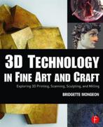 9781138844339 3D Technology In Fine Art  Craft, Boeken, Nieuw, Bridgette Mongeon, Verzenden