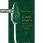 IN LIEFDE BLOEYENDE 9789035119598 Gerrit Komrij, Boeken, Verzenden, Gelezen, Gerrit Komrij