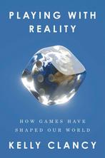 9780593538180 Playing with Reality Kelly Clancy, Boeken, Verzenden, Nieuw, Kelly Clancy