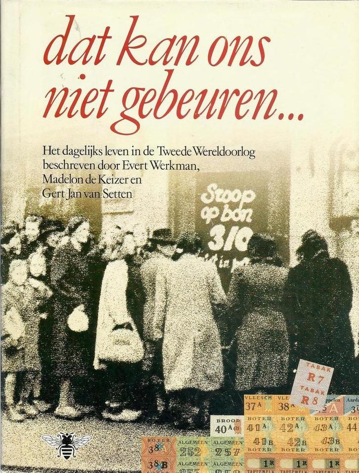 Dat kan ons niet gebeuren 9789023452706 Werkman, Boeken, Oorlog en Militair, Gelezen, Verzenden
