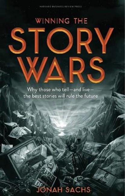 Winning the Story Wars | 9781422143568 | Jonah Sachs, Boeken, Wetenschap, Zo goed als nieuw