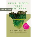 Een pleidooi voor echt eten 9789029506434 Michael Pollan, Verzenden, Gelezen, Michael Pollan