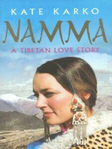 Namma: a Tibetan love story by Kate Karko (Hardback), Boeken, Biografieën, Gelezen, Verzenden